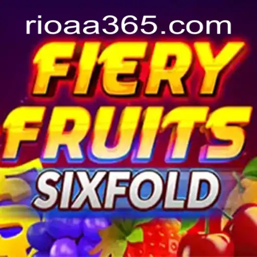 Exploring the Exciting World of FieryFruitsSixFold and the Keyword RIOAA